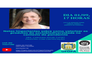 A palestra acontecerá na quarta-feira, dia 01/09/2021, às 17:00 h dentro do Ciclo de Webnars sobre Ciência, Saúde e Ambiente na Pandemia.