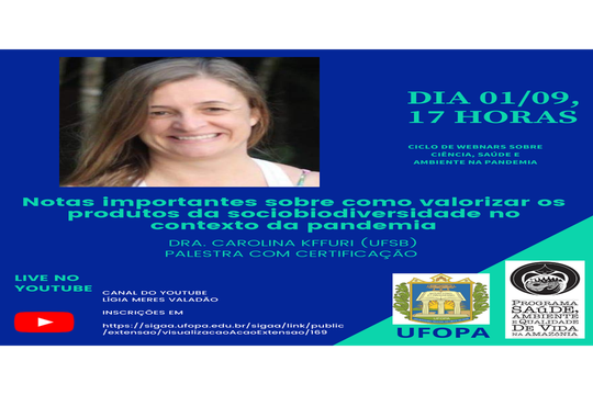 A palestra acontecerá na quarta-feira, dia 01/09/2021, às 17:00 h dentro do Ciclo de Webnars sobre Ciência, Saúde e Ambiente na Pandemia.